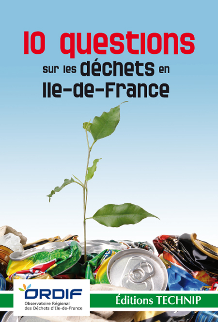10 questions sur les déchets en Île-de-France