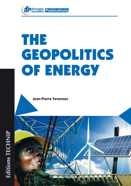 Geopolitics of Energy (The)
