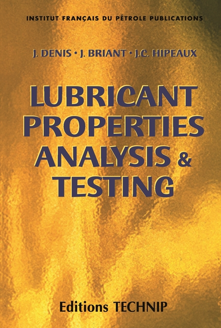 Lubricant Properties, Analysis andTesting