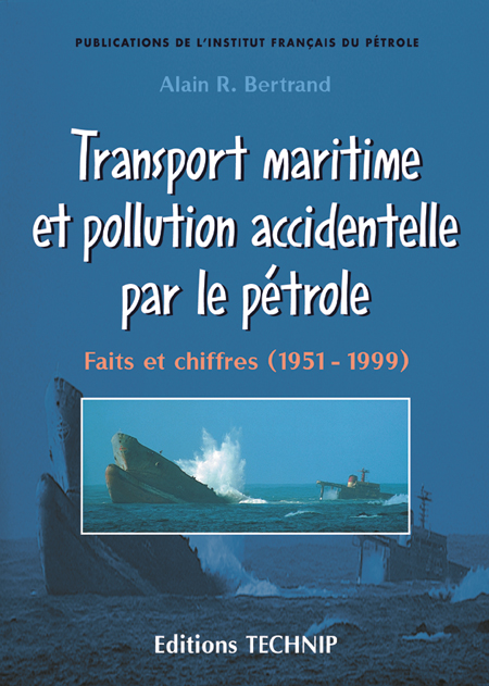 Transport maritime et pollution accidentelle par le pétrole