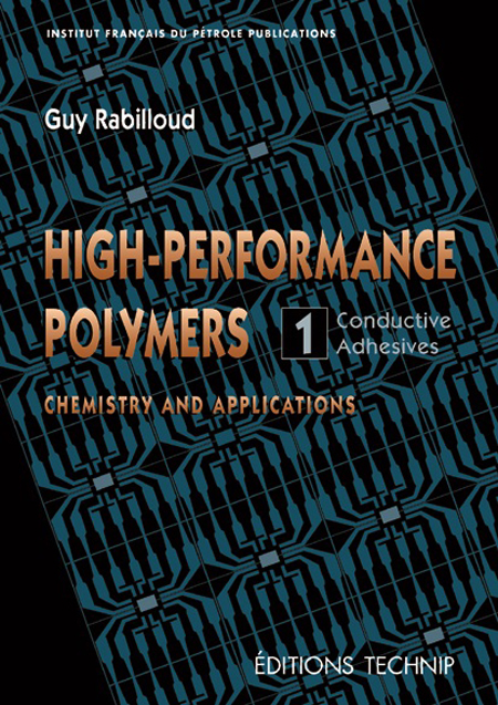 High-Performance Polymers. Vol. 1 Conductive Adhesives