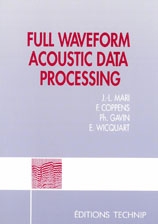Full Waveform Acoustic Data Processing