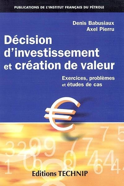 Décision d'investissement et création de valeur