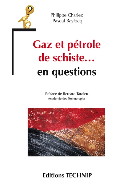 Gaz et pétrole de schiste... en questions