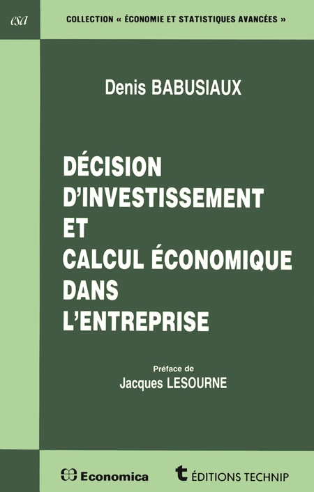 Décision d'investissement et calcul économique dans l'entreprise