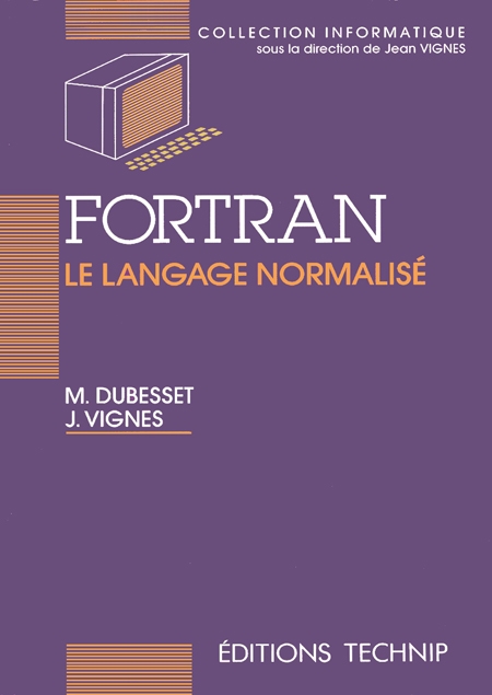 FORTRAN. Le langage normalisé