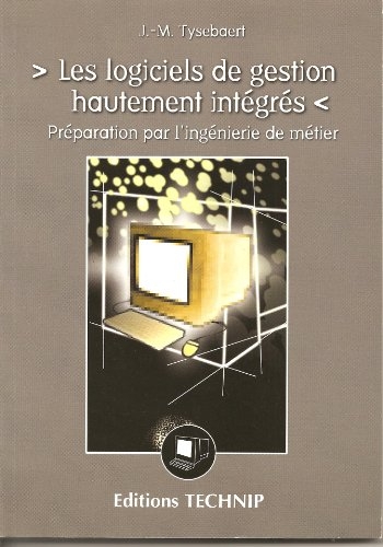 Logiciels de gestion hautement intégrés (Les)