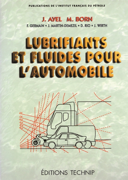 Lubrifiants et fluides pour l'automobile