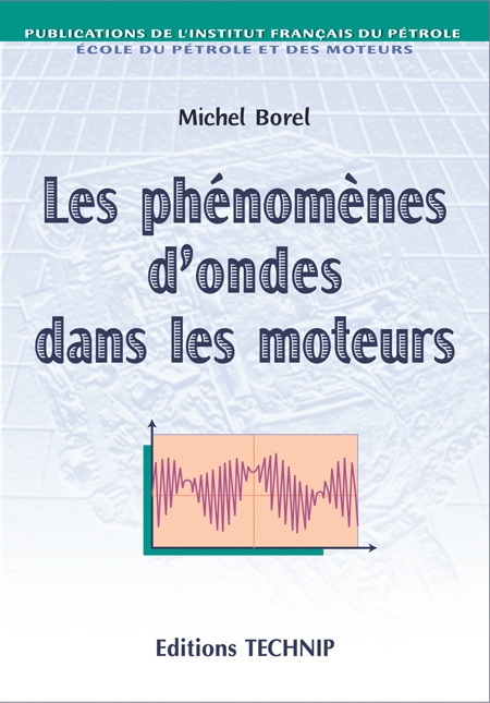 Phénomènes d'ondes dans les moteurs (Les)