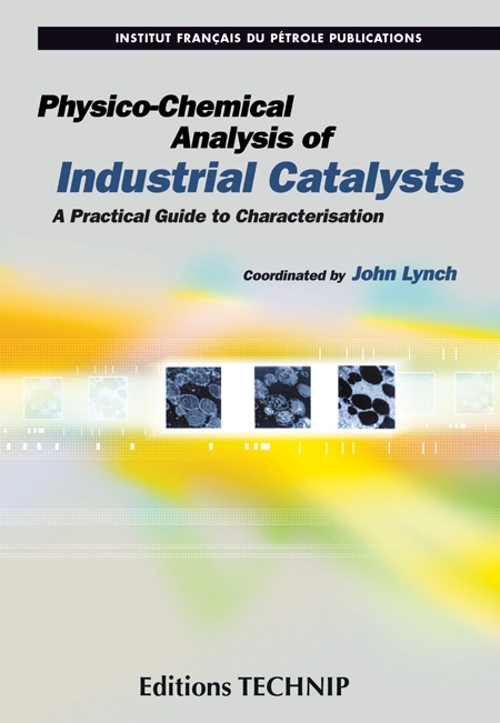 Physico-Chemical Analysis of Industrial Catalysts