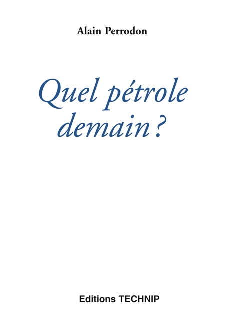 Quel pétrole demain ?