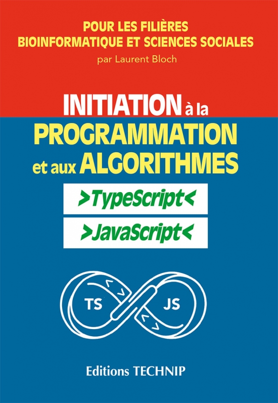 Initiation &agrave; la programmation et aux algorithmes avec TypeScript/JavaScript